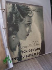 Nummer 1568, 1931, Ich geh aus und du bleibst da, mit Camilla Horn
