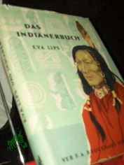 Das Indianerbuch / Eva Lips