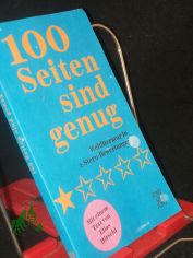 100 Seiten sind genug : Weltliteratur in 1-Stern-Bewertungen / mit einem Text von Elias Hirschl