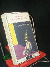 Spiegel der Astrologie / Max Jacob ; Claude Valence. [Aus d. Franz. �bers. von Reinhard Tiffert]