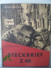 Nummer 1847, 1932, Neuer Titel: Steckbrief Z 48 urspr�nglich: Gehetzte Menschen