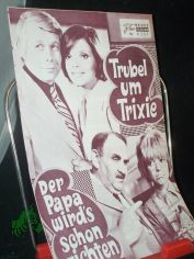 Nr. 6237, Oktober 1972, Trubel um Trixie