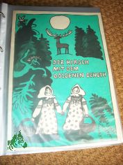 Der Hirsch mit dem goldenen Geweih