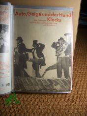 Auto, Geige und der Hund Klecks, ein Programmheft zu einer Filmkom�die mit Musik, Tanz und Gesang f�r Kinder und Erwachsene