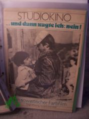 ... Und dann sagte ich: nein! Ein sowjetischer Farbfilm