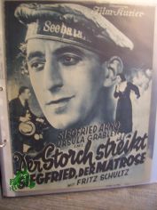 No 1628, 1931, Der Storch streikt, Siegfried, der Matrose mit Fritz Schultz, Siegfried Arno und Ursula Grabley