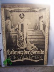1363, 1929, Ludwig der Zweite, K�nig von Bayern mit Wilhelm Dieterle