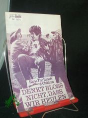 Nr. 5974, Juli 1971, Denkt blo� nicht, dass wir heulen