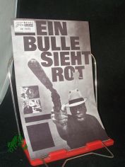 Nr. 5932, Mai 1971, Ein Bulle sieht rot