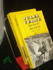 Verne, Jules: Der Kurier des Zaren  Teil: Band 1. und Band 2 / Mit 46 Stichen von Ch. Barbant nach Zeichn. von J. F�rat