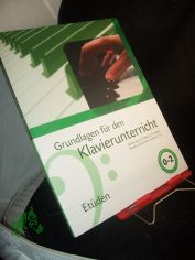 Et�den. Grundlagen f�r den Klavierunterricht. Werke von J.S. Bach, C.P.E. Bach