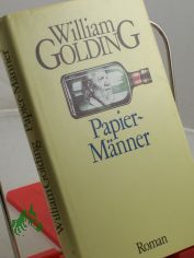 Papier-M�nner : Roman / William Golding. Aus d. Engl. von Emil Bastuk