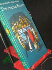 Der eiserne Strom / Alexander Serafimowitsch