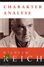 Charakteranalyse / Wilhelm Reich
