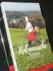 Kulinarische Touren durch Sachsens D�rfer / Autor Jana Sch�tze, Freie Journalistin