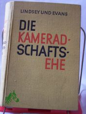 Die Kameradschaftsehe / Ben. B. Lindsey ; Wainwright Evans. Deutsche �bers. von Rudolf Ruth