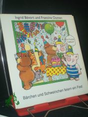 B�rchen und Schweinchen feiern ein Fest : ein Puzzle-Faltbuch / Ingrid B�vort en Francine Oomen. [�bers. und Bearb.: V. Maasburg]