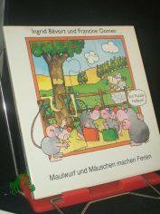 Maulwurf und M�uschen machen Ferien : ein Puzzle-Faltbuch / Ingrid B�vort en Francine Oomen. [�bers. und Bearb.: V. Maasburg]
