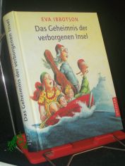 Das Geheimnis der verborgenen Insel / Eva Ibbotson. Dt. von Sabine Ludwig
