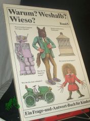 Warum? Weshalb? Wieso?  Teil: Bd. 5. / Ill. von Konrad Sch�nfeld
