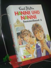 Blyton, Enid: Hanni und Nanni  Teil: Sammelband. 2.