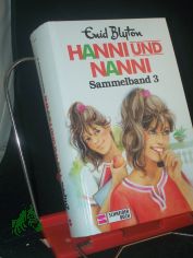 Blyton, Enid: Hanni und Nanni  Sammelband. 3.