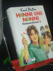 Blyton, Enid: Hanni und Nanni  Sammelband. 5.