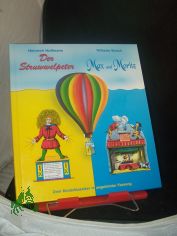 Der Struwwelpeter / Max und Moritz – Zwei Kinderklassiker in ungek�rzter Fassung