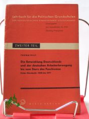 Lehrbuch f�r die Politischen Grundschulen, Thema VIII/1 Die Entwicklung Deutschlands und der deutschen Arbeiterbewegung bis zum Sturz des Faschismus, Erster Abschnitt 1525 bis 1871