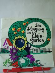 Die D�ngung des Kleingartens /