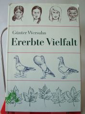 Ererbte Vielfalt / G�nter Wersuhn. Zeichn.: Wolfgang Leuck ...