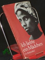 Ich liebte ein M�dchen : ein Briefwechsel / hrsg. von Walter Trobisch