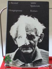 Hirngespinste / J. Bernlef. Aus d. Niederl�nd. von Maria Csollány