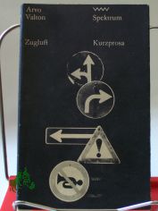 Zugluft / Arvo Valton. Zsgest. von Marijke Lanius u. Imbi Riemann. Aus d. Estn. u. Ungar. von Alexander Baer u. Hans Skirecki
