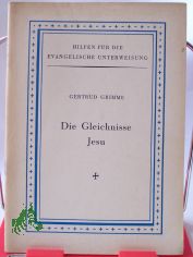 H. 9/10., Die Gleichnisse Jesu / Von Gertrud Grimme