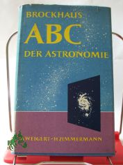 Brockhaus ABC der Astronomie / A. Weigert ; H. Zimmermann