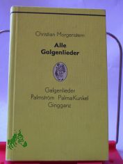 Alle Galgenlieder / Christian Morgenstern