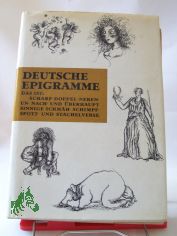 Deutsche Epigramme aus vier Jahrhunderten / hrsg. von Anita u. Walter Dietze. Mit Illustrationen von Nuria Quevedo