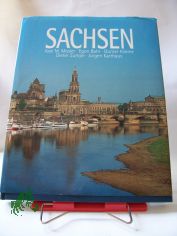 Sachsen / Fotogr. Axel M. Mosler. Text Egon Bahr ...