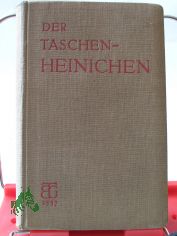 Lateinisch-deutsches Taschenw�rterbuch zu den klassischen und ausgew�hlten mittelalterlichen Autoren / Auf Grund d. 10. Auflage d. Schulw�rterbuches von F. A. Heinichen bearb. von H. Bauer u. a.