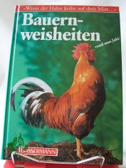 Bauernweisheiten rund ums Jahr : 