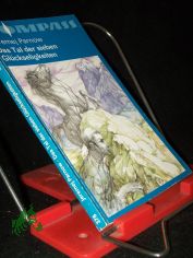 Das Tal der sieben Gl�ckseligkeiten : phantastischer Roman / Jeremej Parnow. Ins Dt. �bertr. von Irene Strobel