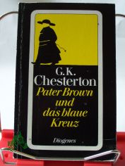 Pater Brown und das blaue Kreuz : d. besten Geschichten aus 