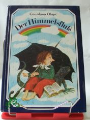 Der Himmelsflu� / Grozdana Olujic. Illustrationen von Klaus M�ller. Aus d. Serbokroat. von Barbara Antkowiak