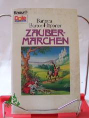 Barbara Bartos-H�ppner erz�hlt Zauberm�rchen / Illustrationen von Manfred Butzmann