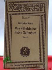 Das F�hnlein der sieben Aufrechten : Novelle / von Gottfried Keller. Hrsg. mit e. Nachw. von Carl Enders