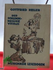 Nr 63., Der schlimm-heilige Vitalis / Gottfried Keller