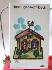 Das Eugen Roth Buch / Eugen Roth