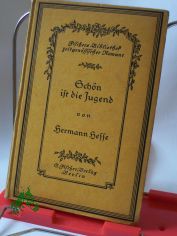 Sch�n ist die Jugend, Der Zyklon : 2 Erz�hlungen / von Hermann Hesse