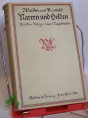 Narren und Helden / Waldemar Bonsels